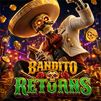 Bandito Returns